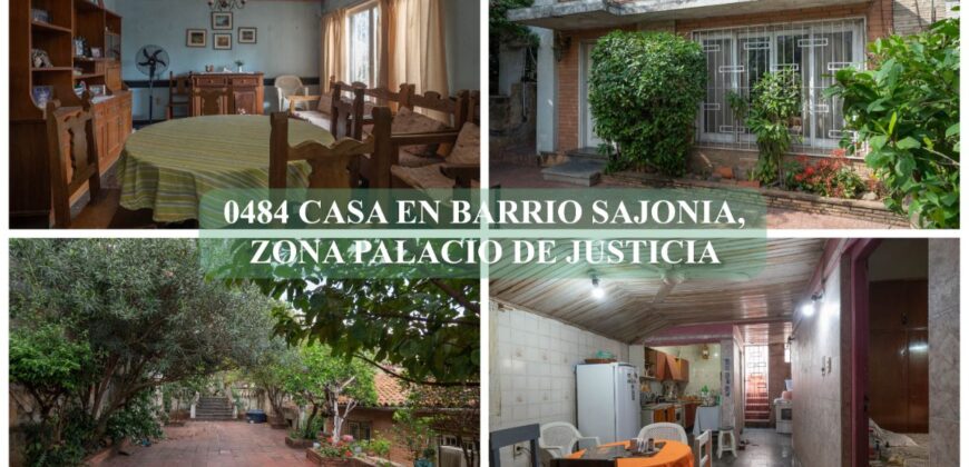 0484 CASA EN BARRIO SAJONIA, ZONA PALACIO DE JUSTICIA