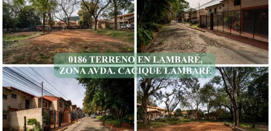 0186 TERRENO EN LAMBARÉ, ZONA AVDA. CACIQUE LAMBARÉ