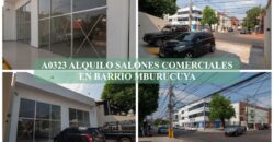 A0323 ALQUILO SALONES COMERCIALES, BO. MBURUCUYA