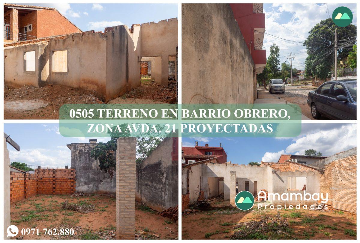 0505 TERRENO EN BARRIO OBRERO, ZONA AVDA. 21 PROYECTADAS