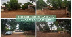 0511 TERRENO EN LAMBARÉ, ZONA AVDA. SAN ISIDRO