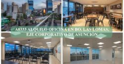 A0333 ALQUILO OFICINA EN EDIFICIO CORPORATIVO, Bo. LAS LOMAS