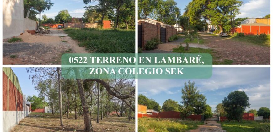 0522 TERRENO EN LAMBARÉ, ZONA COLEGIO SEK
