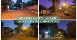 0535 TERRENO EN LAMBARÉ, ZONA AVDA. REPÚBLICA ARGENTINA