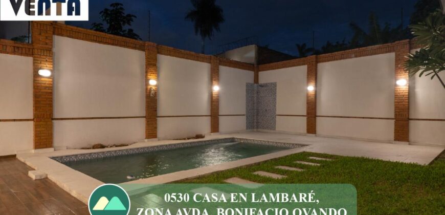 0530 CASA EN LAMBARÉ, ZONA AVDA. BONIFACIO OVANDO