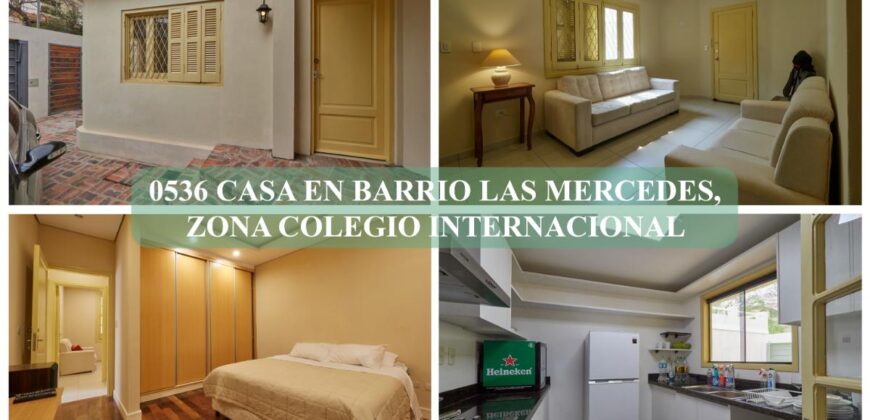 0536 CASA EN BARRIO LAS MERCEDES, ZONA COLEGIO INTERNACIONAL