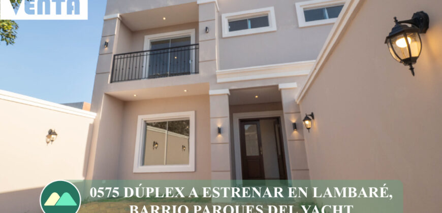 0575 DÚPLEX A ESTRENAR EN LAMBARÉ, BARRIO PARQUES DEL YACHT