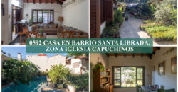 0592 CASA EN BARRIO SANTA LIBRADA, ZONA IGLESIA CAPUCHINOS