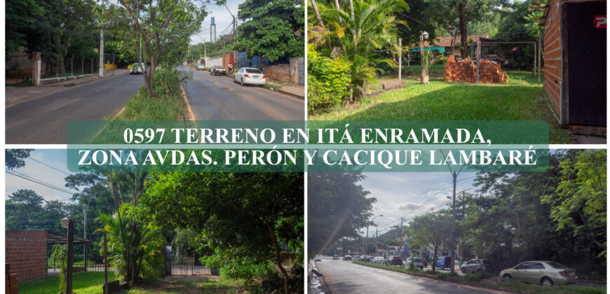0597 TERRENO EN ITÁ ENRAMADA, ZONA AVDAS. PERÓN Y CACIQUE LAMBARÉ