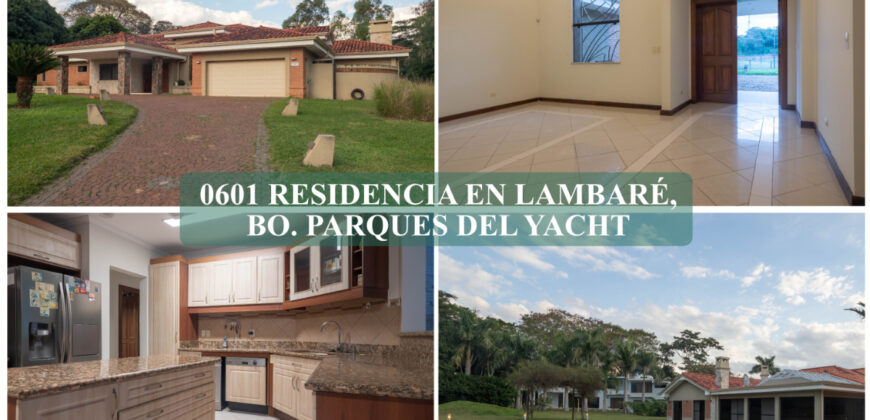 0601 RESIDENCIA EN LAMBARÉ, BARRIO PARQUES DEL YACHT