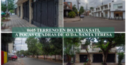 0605 TERRENO EN BARRIO YKUA SATI, A POCAS CUADRAS DE LA AVDA. SANTA TERESA